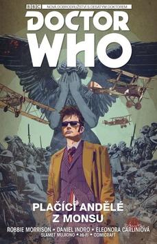 Kniha: Desátý Doctor Who Plačící andělé z Monsu - Doctor Who - 1. vydanie - Robbie Morrison