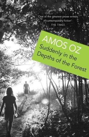 Kniha: Suddenly In the Depths of the Forest - 1. vydanie - Amos Oz