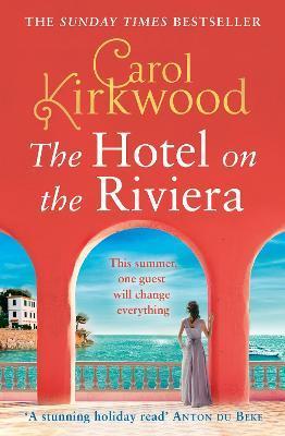 Kniha: The Hotel on the Riviera - 1. vydanie - Carol Kirkwood