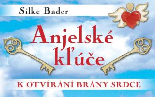 Kniha: Anjelské kľúče (56 kariet) - k otvírání brány srdce, 56 karet v nové krabičce - Silke Bader