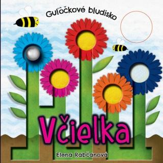 Kniha: Guľôčkové bludisko: Včielka - 1. vydanie - Elena Rabčanová