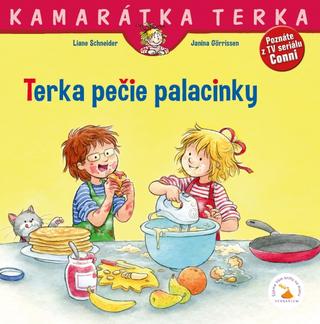 Kniha: Terka pečie palacinky - 1. vydanie - Liane Schneider