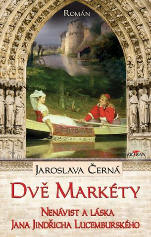 Kniha: Dvě Markéty - Jaroslava Černá