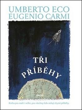 Kniha: Tři příběhy - Umberto Eco