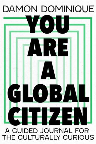 Kniha: You Are A Global Citizen - Damon Dominique