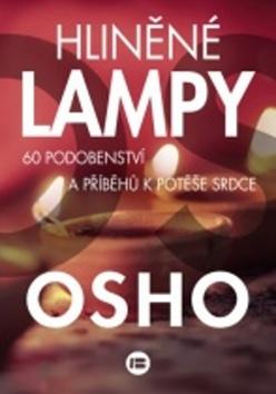 Kniha: Hliněné lampy - 60 podobenství a příběhů k potěše srdce - 1. vydanie - Osho