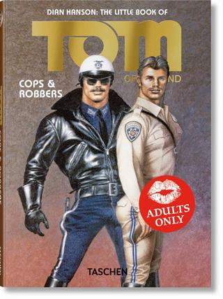 Kniha: The Little Book of Tom. Cops & Robbers - Tom of Finland,Dian Hanson