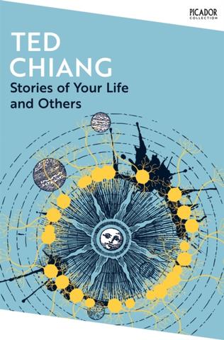 Kniha: Stories of Your Life and Others - Ted Chiang