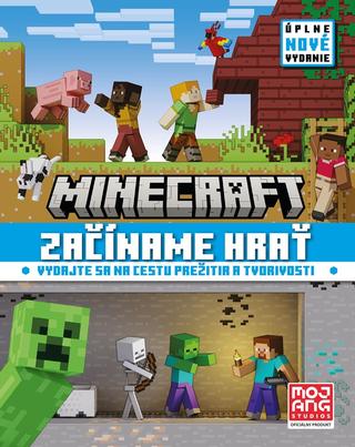 Kniha: Minecraft - Začíname hrať nové vydanie - 1. vydanie - Kolektiv