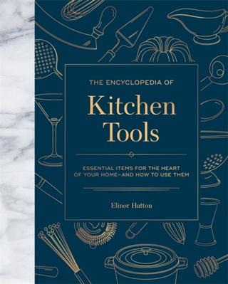 Kniha: The Encyclopedia of Kitchen Tools