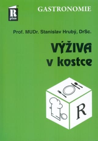 Kniha: Výživa v kostce - 2. vydanie - Stanislav Hrubý