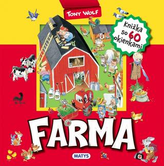Kniha: Farma Knižka so 60 okienkami - Tony Wolf