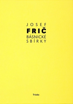 Kniha: Básnické sbírky - 1. vydanie - Josef Fric