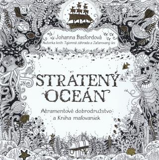 Kniha: Stratený oceán - Atramentové dobrodružstvo a Kniha omaľovánok - Johanna Basfordová