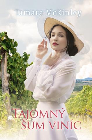 Kniha: Tajomný šum viníc - 1. vydanie - Tamara McKinley