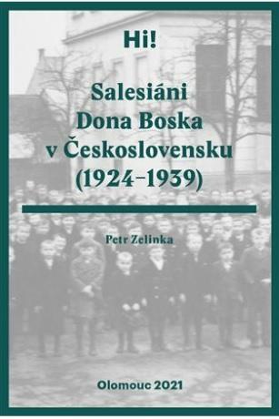 Kniha: Salesiáni Dona Boska v Československu (1924-1939) - Petr Zelinka