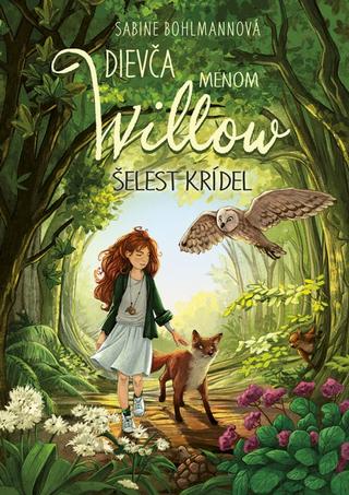 Kniha: Dievča menom Willow 3: Šelest krídel - 1. vydanie - Sabine Bohlmannová
