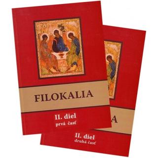 Kniha: Filokalia II. diel (prvá + druhá časť) SET - alebo láska k dobru, kráse a čnosti