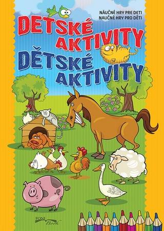 Kniha: Detské aktivity - Náučné hry pre deti