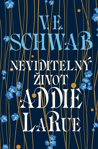 Kniha: Neviditelný život Addie LaRue - 1. vydanie - Victoria Schwab