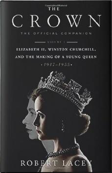 Kniha: The Crown - Podrobná historie - 1. vydanie - Robert Lacey