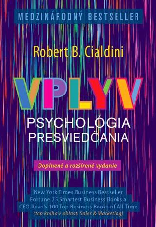 Kniha: Vplyv - Psychológia presviedčania - Robert B. Cialdini