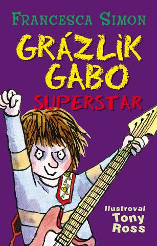 Kniha: Grázlik Gabo superstar - Francesca Simon