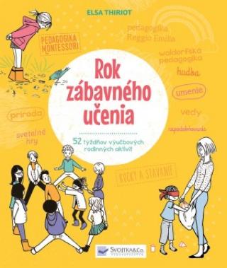 Kniha: Rok zábavného učenia - 52 týždňov výučbových rodinných aktivít - 1. vydanie - Jiří Hlinka