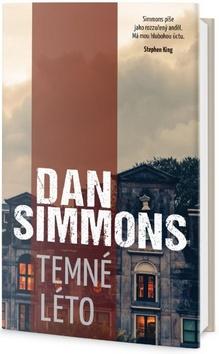 Kniha: Temné léto - 1. vydanie - Dan Simmons