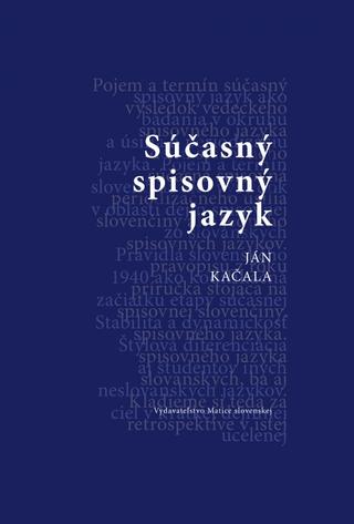 Kniha: Súčasný slovenský jazyk - 1. vydanie - Ján Kačala
