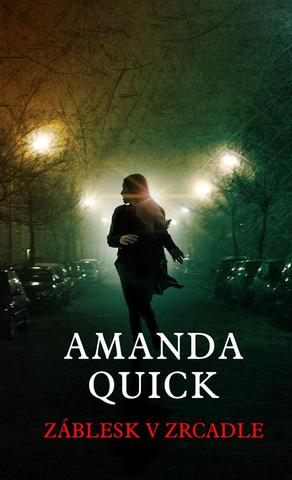 Kniha: Záblesk v zrcadle - Fogg Lake (3.díl) - 1. vydanie - Amanda Quicková