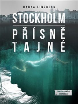 Kniha: Stockholm Přísně tajné - Hanna Lindberg