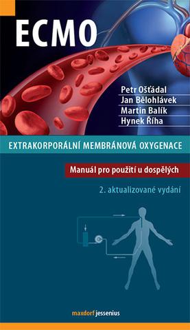 Kniha: ECMO - Extrakorporální membránová oxygenace - Manuál pro použití u dospělých - 2. vydanie - Petr Ošťádal; Jan Bělohlávek