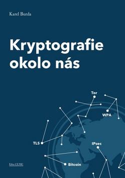 Kniha: Kryptografie okolo nás - 1. vydanie - Karel Burda