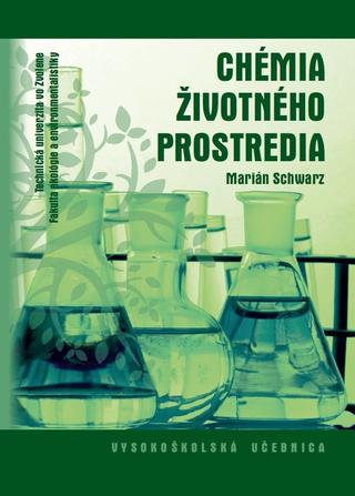 Kniha: Chémia životného prostredia - Marián Schwarz