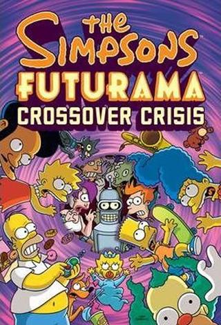 Kniha: The Simpsons Futurama Crossover Crisis - 1. vydanie - Matt Groening