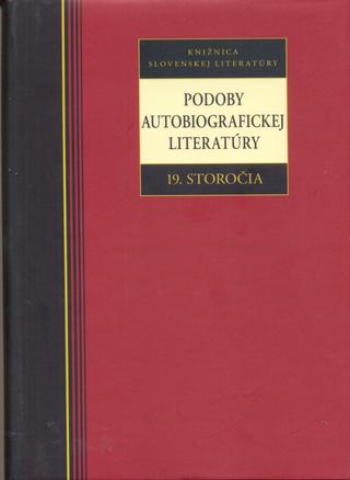 Kniha: Podoby autobiografickej literatúry 19. storočia