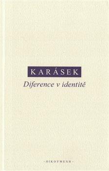 Kniha: Diference v identitě - Jindřich Karásek