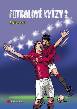 Kniha: Fotbalové kvízy 2 - 1. vydanie - Robin Krutil