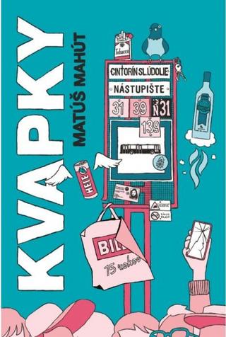 Kniha: Kvapky - 1. vydanie - Matúš Mahút