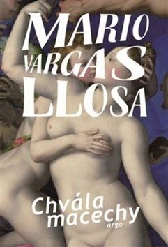 Kniha: Chvála macechy - Mario Vargas Llosa