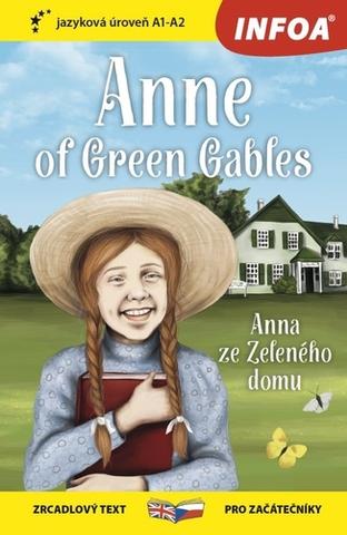 Kniha: Zrcadlová četba - Anne of Green Gables (Anna ze Zeleného domu) - jazyková úroveň A1-A2 - 1. vydanie - Lucy Maud Montgomeryová