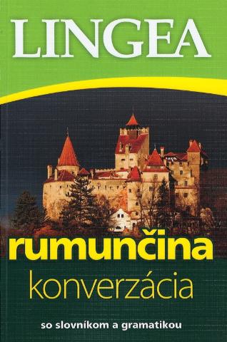 Kniha: Rumunčina - konverzácia so slovníkom a gramatikou-2.vydanie - so slovníkom a gramatikou - 2. vydanie