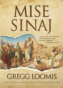 Kniha: Mise Sinaj - Případy Langa Reillyho 3 - 1. vydanie - Gregg Loomis