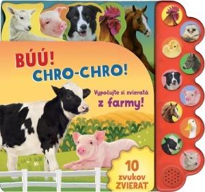 Kniha: Búú! Chro-chro! Vypočujte si zvieratá z farmy! - 10 zvukov zvierat - 1. vydanie