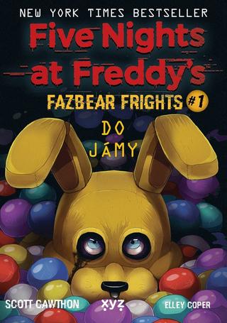 Kniha: Five Nights at Freddy's: Do jámy - Fazbear Frights #1 - 1. vydanie - Scott Cawthon