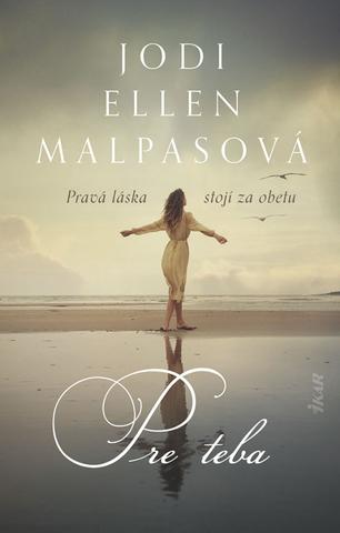 Kniha: Pre teba - 1. vydanie - Jodi Ellen Malpasová