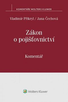 Kniha: Zákon o pojišťovnictví Komentář - 1. vydanie - Vladimír Přikryl; Jana Čechová