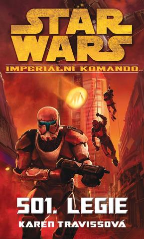 Kniha: Star Wars - Imperiální komando - 501. Legie - Karen Travissová
