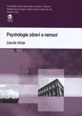Kniha: Psychologie zdraví a nemoci - Zdeněk Mlčák